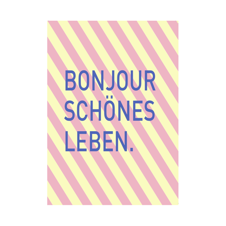 Postkarte Bonjour schönes Leben NR:166
