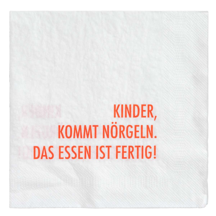 Papier Servietten, KINDER KOMMT NÖRGELN. DAS ESSEN IST FERTIG!