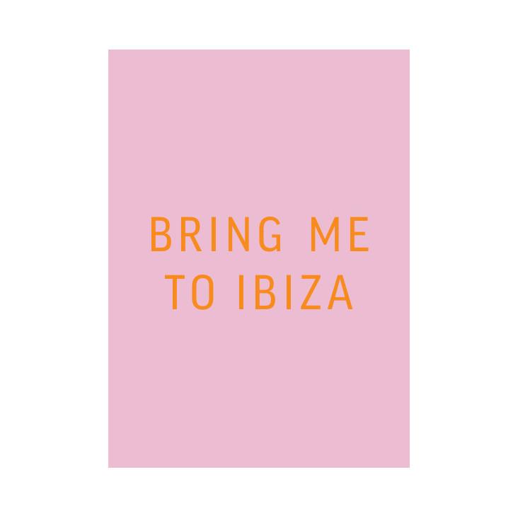Postkarte Bring me to Ibiza