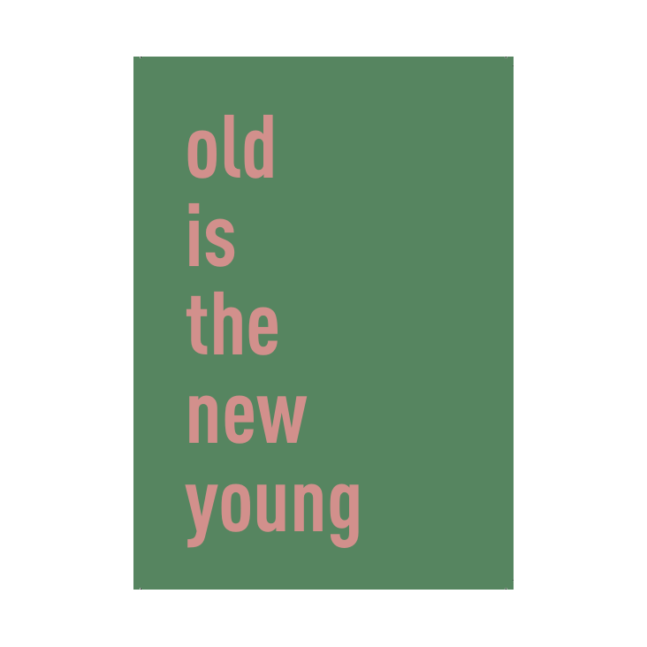 Postkarte Old is the new young