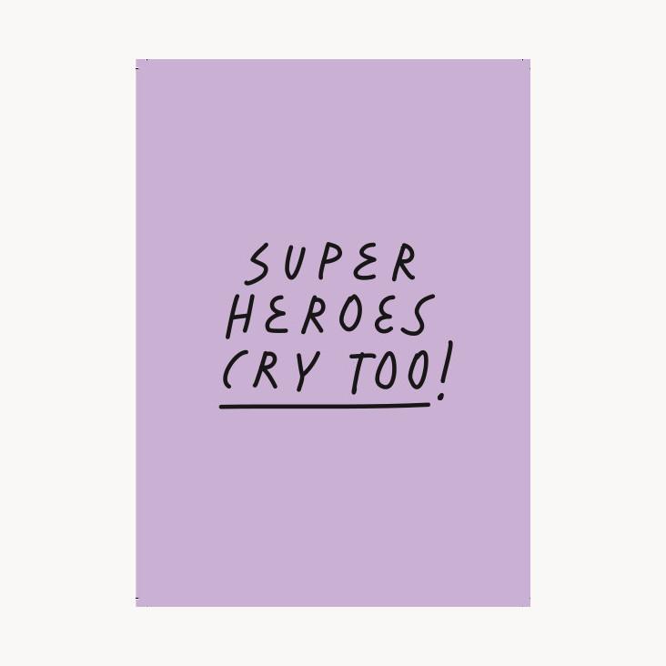 Postkarte Superheroes cry too!