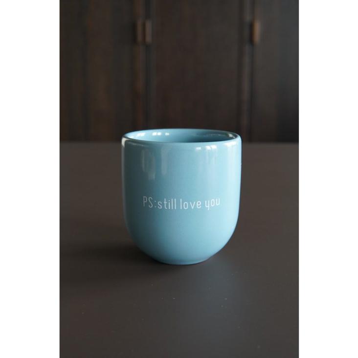 Tasse Sisi - Ps: still love you bue